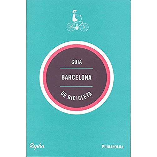 Ler Barcelona. Guia de Bicicleta, do autor Andrew Edwards; Max Leonard