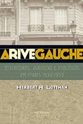 Ler A Rive Gauche, do autor Herbert R. Lottman