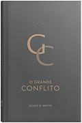 Ler O Grande Conflito: Edição Atualizada - Encadernado, do autor Ellen G. White Ler O Grande Conflito: Edição Atualizada - Encadernado, do autor Ellen G. White