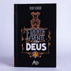 Frente a frente com Deus, do autor Bob Sorge
