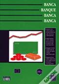 Ler Banca, Banque, Banca, Banca, do autor Mariília Cascalho Vera Carvalho e Hermínia M.