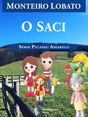 Ler O Saci (Série Picapau Amarelo Livro 2), do autor Monteiro Lobato