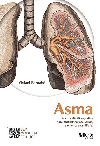 Ler Asma: Manual didático-prático para profissionais da saúde, pacientes e familiares, do autor Viviani Barnabé