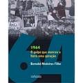 Ler 1964 - O golpe que marcou a ferro um geração, do autor Barnabé Medeiros Filho Ler 1964 - O golpe que marcou a ferro um geração, do autor Barnabé Medeiros Filho
