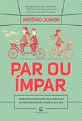 Ler Par ou ímpar: Perguntas e respostas para quem quer (ou não) encontrar o amor da sua vida, do autor Antônio Júnior Ler Par ou ímpar: Perguntas e respostas para quem quer (ou não) encontrar o amor da sua vida, do autor Antônio Júnior