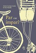 Ler Par ou ímpar, do autor Herton Gustavo Gratto e Vitor Novello. Ler Par ou ímpar, do autor Herton Gustavo Gratto e Vitor Novello.