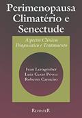 Ler Perimenopausa, Climatério e Senectude, do autor Ivan Lemgruber Ler Perimenopausa, Climatério e Senectude, do autor Ivan Lemgruber