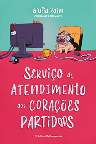 Ler Serviço de atendimento aos corações partidos, do autor Giulia Paim