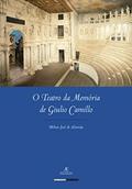 Ler O Teatro da Memória de Giulio Camillo, do autor Milton José de Almeida