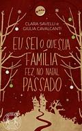 Ler Eu Sei O Que Sua Família Fez No Natal Passado, do autor Clara Savelli; Giulia Cavalcanti Ler Eu Sei O Que Sua Família Fez No Natal Passado, do autor Clara Savelli; Giulia Cavalcanti
