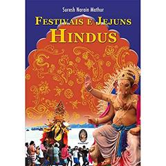 Festivais e Jejuns Hindus, do autor Suresh Narain Mathur