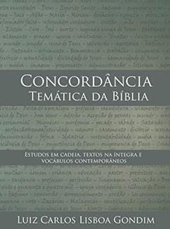 Concordância Temática da Bíblia, do autor Luiz Carlos Lisboa Gondim