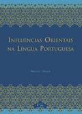 Ler Influências Orientais na Língua Portuguesa: os Vocábulos árabes, Arabizados, Persas e Turcos ed. 2 (Volume 1), do autor Miguel Nimer Ler Influências Orientais na Língua Portuguesa: os Vocábulos árabes, Arabizados, Persas e Turcos ed. 2 (Volume 1), do autor Miguel Nimer