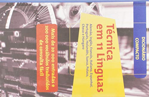 Ler Técnica em 11 Línguas - Mais de 20 000 Entradas e 200 000 Vocábulos Traduzidos de Consulta Fácil, do autor Vários Autores