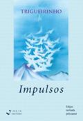 Ler Impulsos, do autor José Trigueirinho
