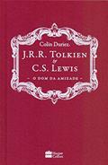Ler J. R. R. Tolkien e C. S. Lewis: O dom da Amizade, do autor Colin Duriez