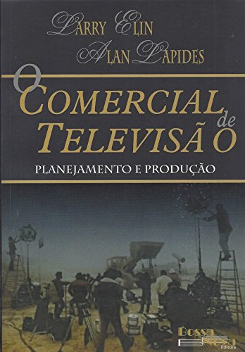 Ler Comercial de Televisão, o Planejamento e Produção, do autor Alan Lapides