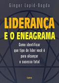 Ler Liderança e o Eneagrama, do autor Ginger Lapid-Bogda