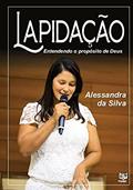 Ler Lapidação: Entendendo o propósito de Deus, do autor Alessandra da (Autor) Silva