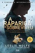 Ler A Rapariga que Sobreviveu, do autor Leslie Wolfe