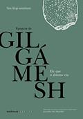 Ler Ele que o abismo viu: Epopeia de Gilgámesh, do autor Sin-leqi-unninni Ler Ele que o abismo viu: Epopeia de Gilgámesh, do autor Sin-leqi-unninni