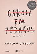 Ler Garota em Pedaços (Sucesso do TikTok), do autor Kathleen Glasgow
