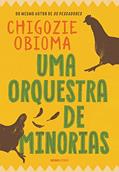 Ler Uma orquestra de minorias: -: -, do autor Chigozie Obioma