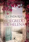 Ler O segredo de Helena, do autor Lucinda Riley