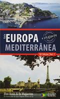 Ler Guia o Viajante Europa Mediterrânea, do autor Zizo Asnis Ler Guia o Viajante Europa Mediterrânea, do autor Zizo Asnis