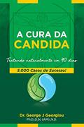 Ler A Cura Da Candida, do autor George J Georgiou Ler A Cura Da Candida, do autor George J Georgiou