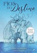 Ler Fios do Destino, do autor Luana Schrader