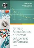 Ler Formas Farmacêuticas e Sistemas de Liberação de Fármacos, do autor Loyd V. Allen Jr.; Nicholas G. Popovich; Howard C. Ansel Ler Formas Farmacêuticas e Sistemas de Liberação de Fármacos, do autor Loyd V. Allen Jr.; Nicholas G. Popovich; Howard C. Ansel
