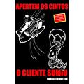 Ler Apertem os Cintos. O Cliente Sumiu, do autor Norberto Rotter Ler Apertem os Cintos. O Cliente Sumiu, do autor Norberto Rotter