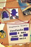 Ler Confusão é meu nome do meio (As confusões de Digby Livro 1), do autor Stephanie Tromly