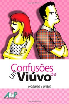 Confusoes De Um Viuvo (Portuguese Edition), do autor Fantin / Rosane
