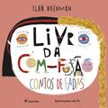 Ler O livro da com-fusão - Contos de fadas, do autor Ilan Brenman Ler O livro da com-fusão - Contos de fadas, do autor Ilan Brenman