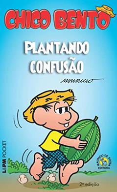 Chico Bento - Plantando Confusão - Coleção L&PM Pocket, do autor Mauricio de Sousa Produções