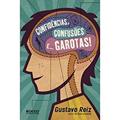 Ler Confidências, confusões e... garotas!, do autor Gustavo Reiz
