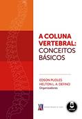 Ler A Coluna Vertebral: Conceitos Básicos, do autor Edson Pudles; Helton Defino