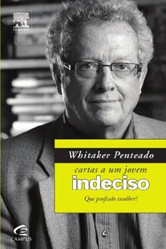 Cartas a Um Jovem Indeciso, do autor José Roberto Penteado