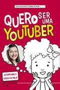 Ler Quero ser uma youtuber: Acompanhe o Diário da Mila!, do autor Julia Silva