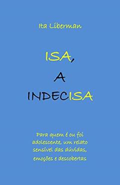 Isa, a indecisa, do autor Ita Rosa Liberman