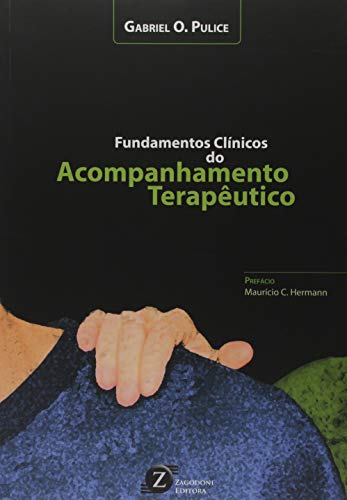 Fundamentos Clínicos do Acompanhamento Terapêutico, do autor Gabriel O. Pulice