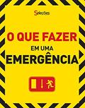 Ler O que Fazer em Uma Emergência, do autor John Birdsall; Jemima Dunne; David Holloway; Graeme Kerr; Tony Rilett