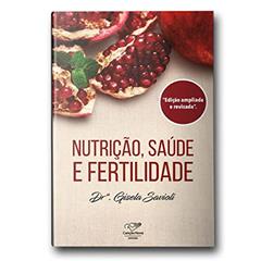 Nutrição, Saúde E Fertilidade, do autor Dra. Gisela Savioli