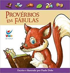 Provérbios em Fábulas, do autor Paulo Debs