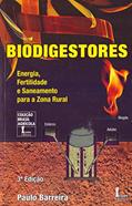 Ler Biodigestores. Energia, Fertilidade e Saneamento Para a Zona Rural, do autor Paulo Barrera