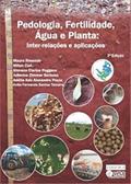 Ler Pedologia, Fertilidade, Água e Planta - Inter-relações e aplicações - 2ª edição, do autor Mauro Resende, Nilton Curi , Giovana Clarice Poggere Julierme Z. Barbosa, Adélia A. A. P
