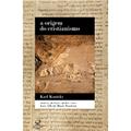 Ler A origem do cristianismo, do autor Karl Kautsky