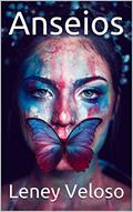 Ler Anseios, do autor Leney Veloso Ler Anseios, do autor Leney Veloso